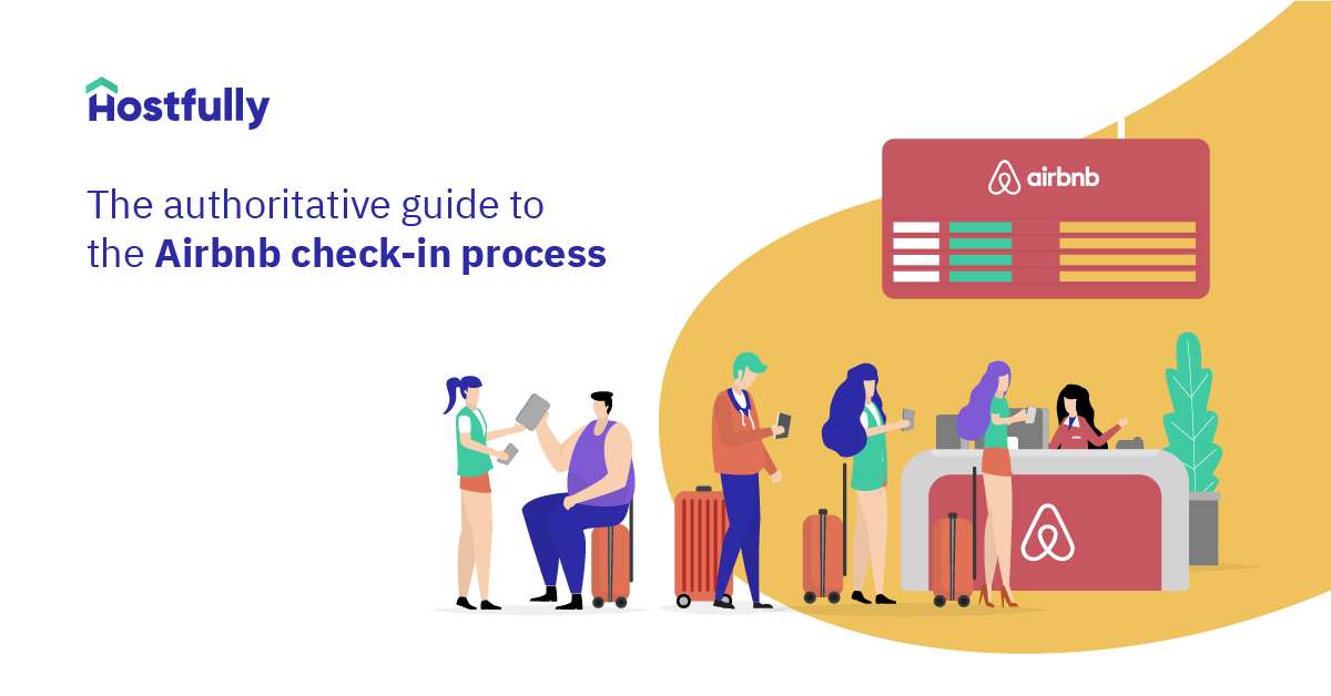 The Authoritative Guide to the Airbnb Check-in Process [+5 Tips