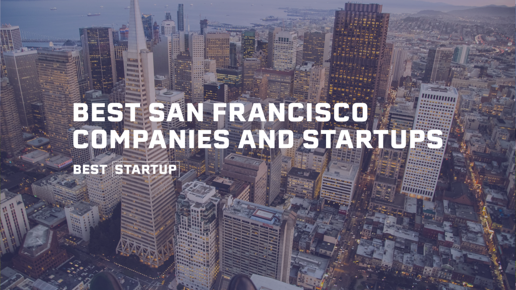 Hostfully Lands in the 101 Top San Francisco B2B Companies and Startups of 2021